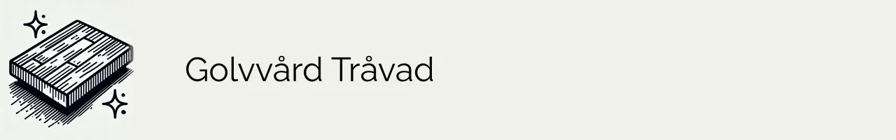 Golvvård Tråvad